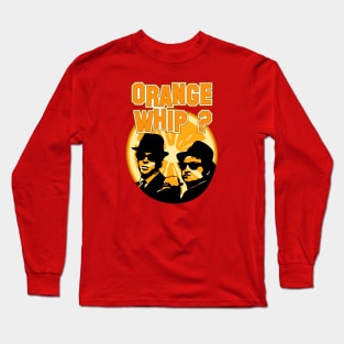 Orange Whip ? Long Sleeve T-Shirt